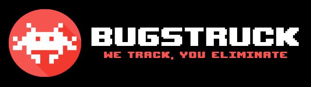 Bugstruck — We track, you eliminate
